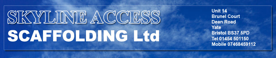 Skyline Access Scaffolding Ltd - Unit 5A Pool Farm, Besom Lane, Westerleigh, Bristol BS37 8RW Tel: 01454 222778 or Mobile: 07876860860